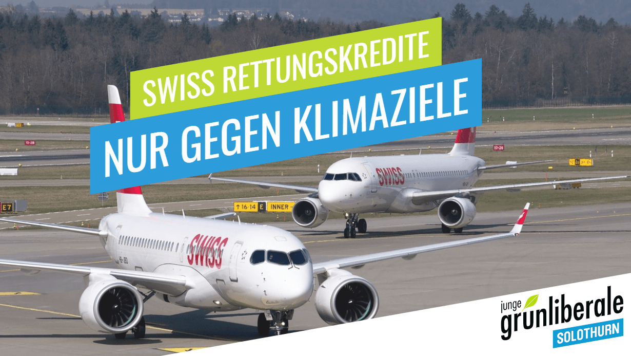 «Swiss»: Rettungskredite nur gegen Klimaziele
